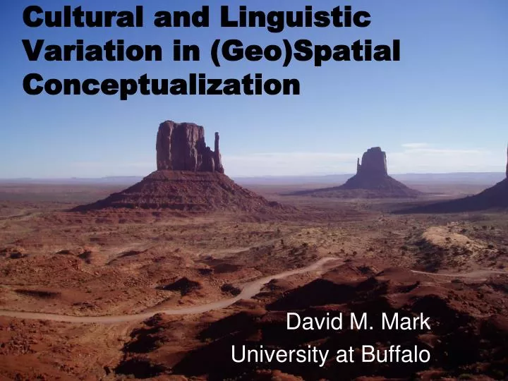 cultural and linguistic variation in geo spatial conceptualization