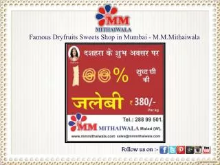 Famous Dryfruits Sweets Shop in Mumbai - M.M.Mithaiwala