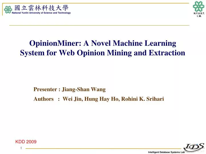 opinionminer a novel machine learning system for web opinion mining and extraction