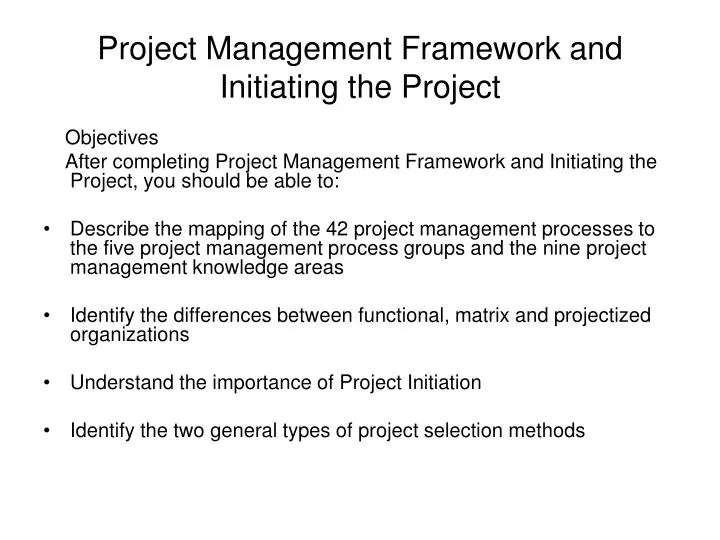 project management framework and initiating the project