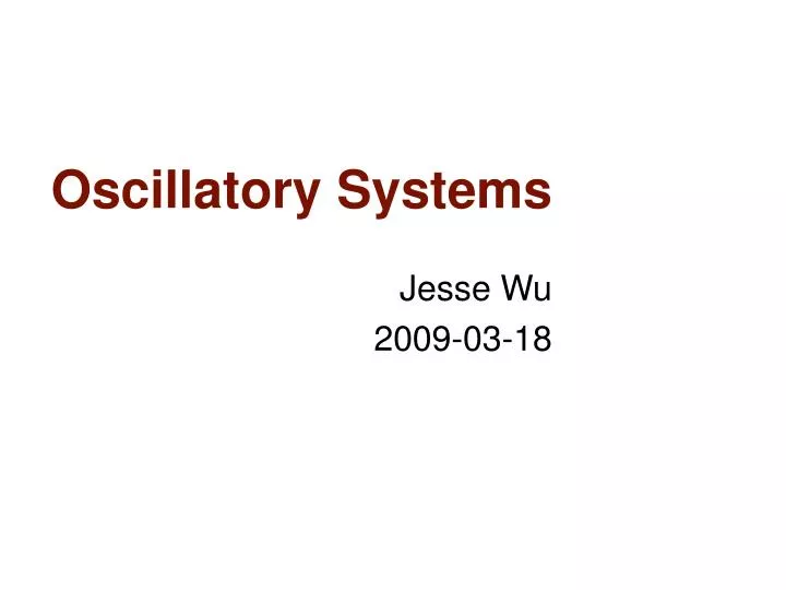 oscillatory systems