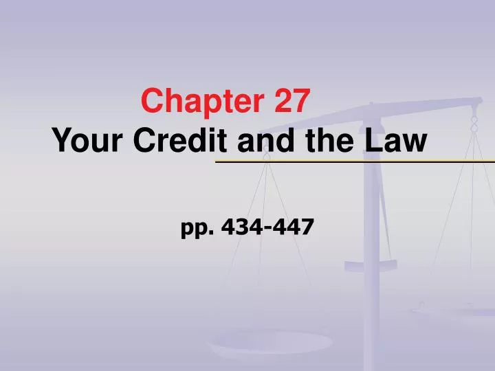 chapter 27 your credit and the law