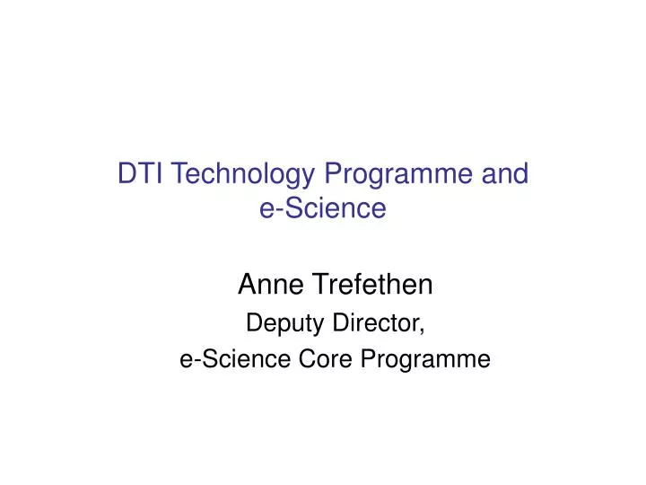 dti technology programme and e science