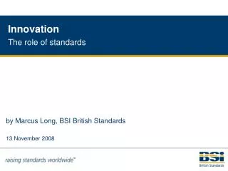 Innovation The role of standards