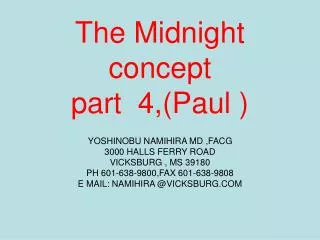 The Midnight concept part 4,(Paul )