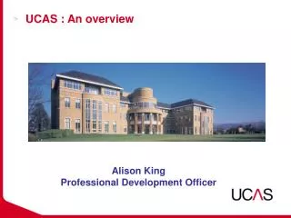 UCAS : An overview
