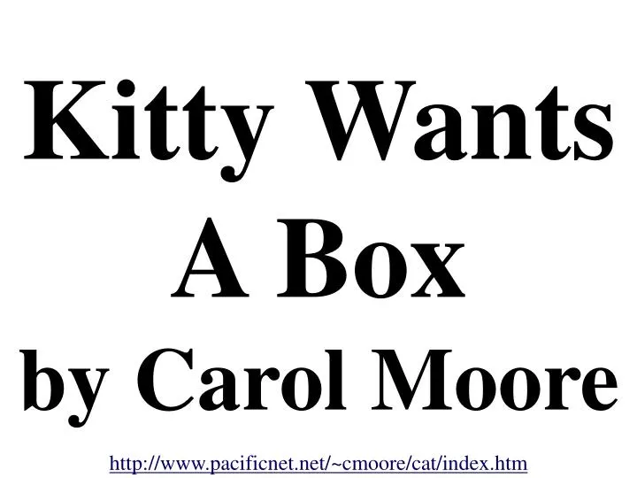 kitty wants a box by carol moore