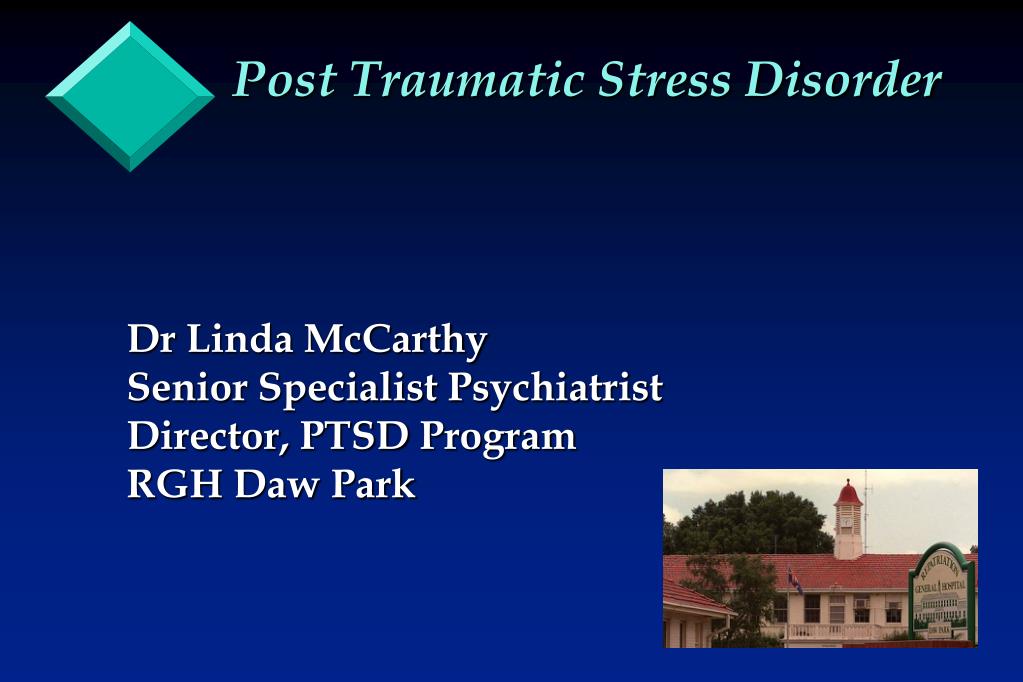PPT - Post Traumatic Stress Disorder PowerPoint Presentation, free ...