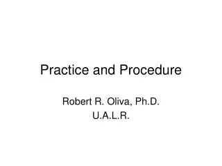 Practice and Procedure