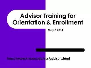 Advisor Training for Orientation &amp; Enrollment