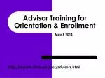 Advisor Training for Orientation &amp; Enrollment - slide 1