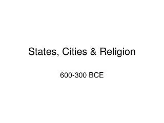 States, Cities &amp; Religion