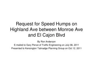 Request for Speed Humps on Highland Ave between Monroe Ave and El Cajon Blvd
