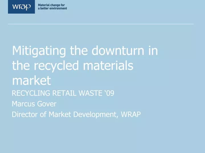mitigating the downturn in the recycled materials market