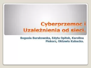 cyberprzemoc i uzale nienia od sieci