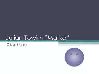 julian towim matka