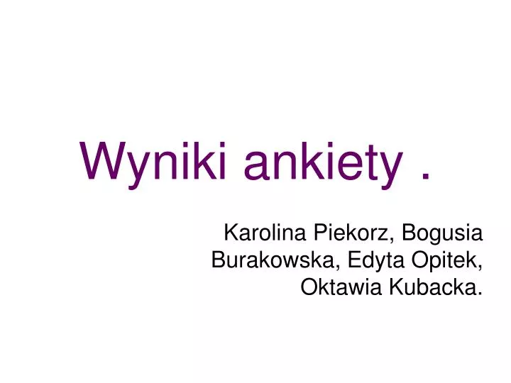 wyniki ankiety