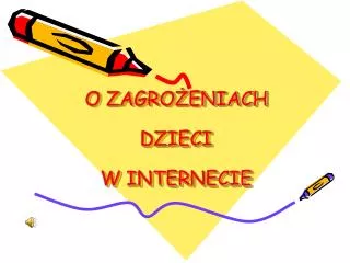 o zagro eniach dzieci w internecie