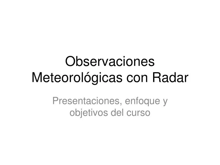 observaciones meteorol gicas con radar