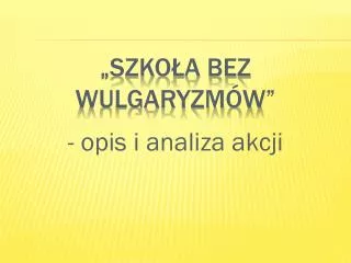 szko a bez wulgaryzm w
