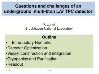 Questions and challenges of an underground multi-kton LAr TPC detector