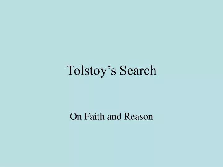 tolstoy s search