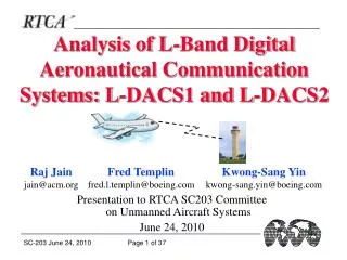 Analysis of L-Band Digital Aeronautical Communication Systems: L-DACS1 and L-DACS2