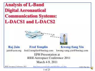 Analysis of L-Band Digital Aeronautical Communication Systems: L-DACS1 and L-DACS2