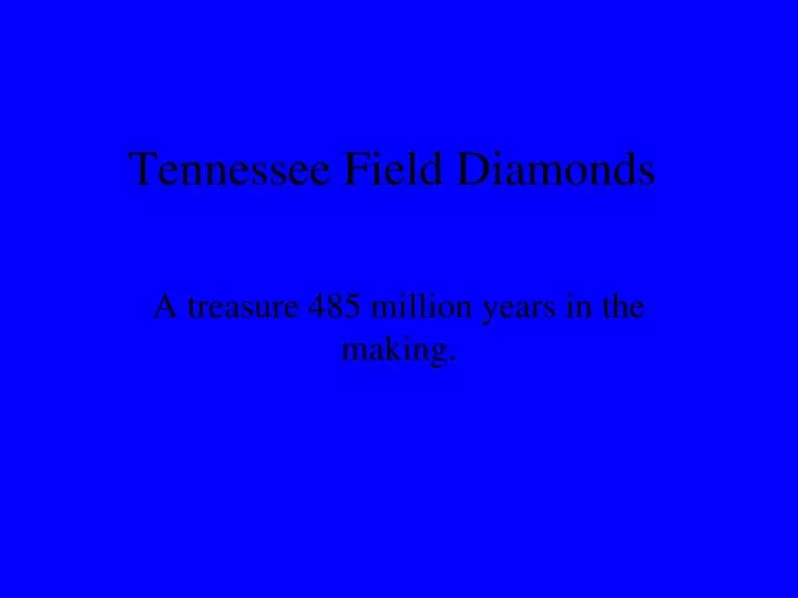tennessee field diamonds