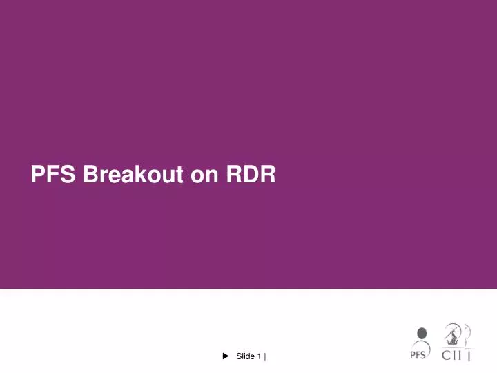 pfs breakout on rdr