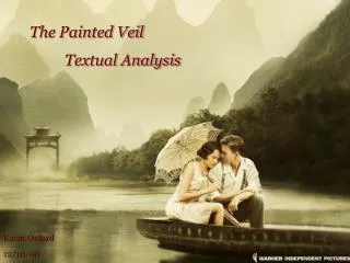 The Painted Veil 	Textual Analysis