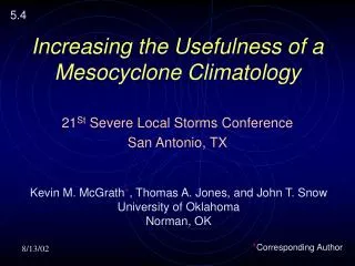 Increasing the Usefulness of a Mesocyclone Climatology