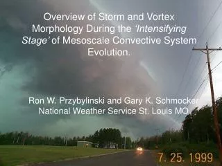 Ron W. Przybylinski and Gary K. Schmocker National Weather Service St. Louis MO