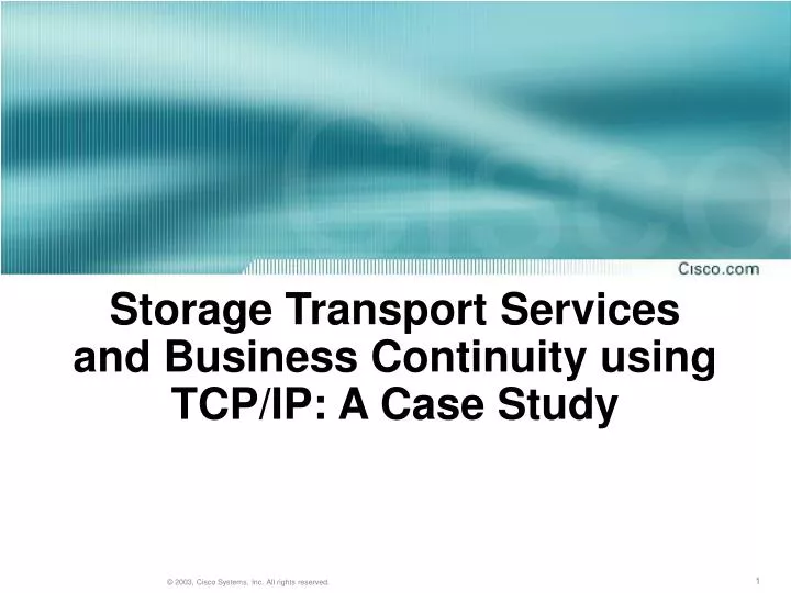 storage transport services and business continuity using tcp ip a case study