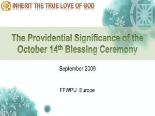 The Providential Significance of the October 14 th Blessing Ceremony