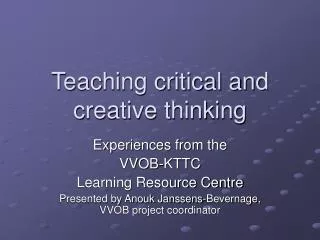Teaching critical and creative thinking