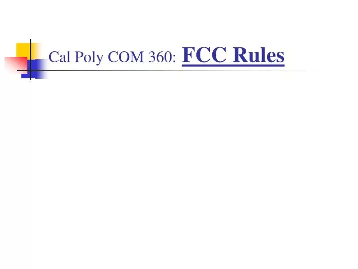 cal poly com 360 fcc rules