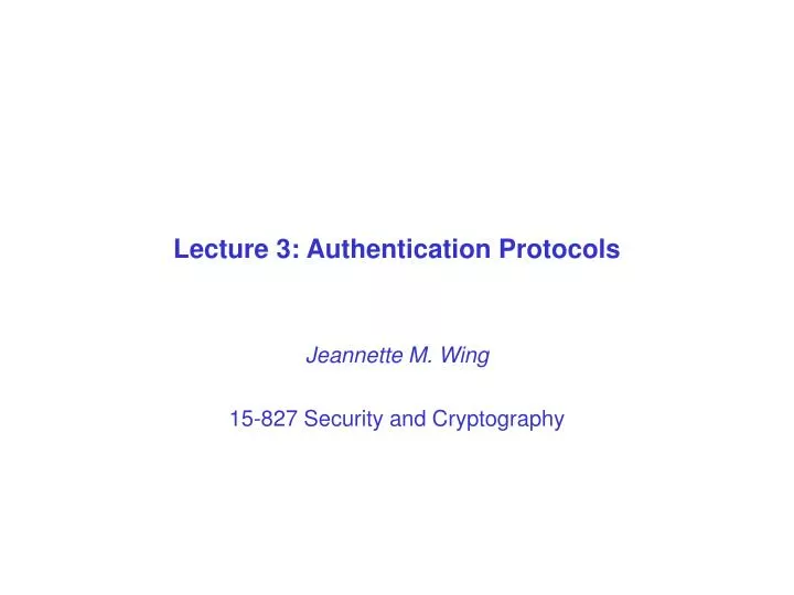 lecture 3 authentication protocols