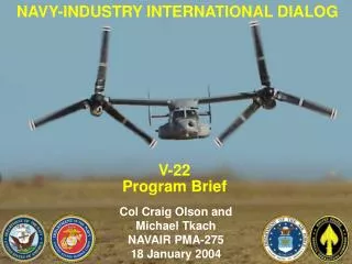 Col Craig Olson and Michael Tkach NAVAIR PMA-275 18 January 2004