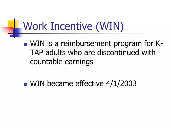 work incentive win