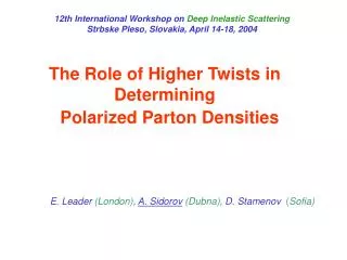 The Role of Higher Twists in Determining Polarized Parton Densities