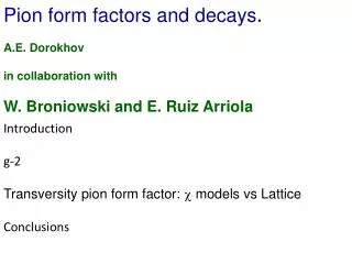 Pion form factors and decays .
