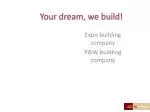 Your Dream, We Build: P&W Building Company - A Leader in Construction Solutions - slide 1