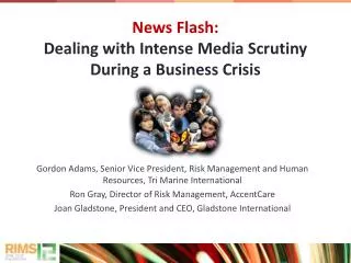News Flash: Dealing with Intense Media Scrutiny During a Business Crisis