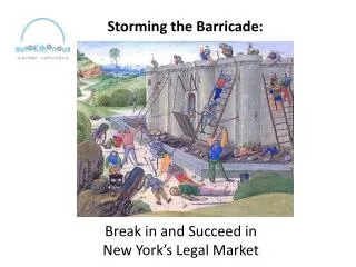 Storming the Barricade: