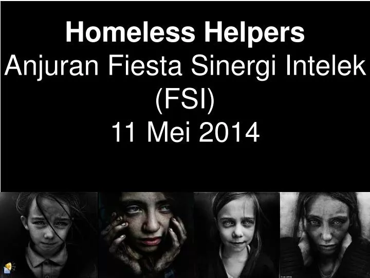homeless helpers anjuran fiesta sinergi intelek fsi 11 mei 2014