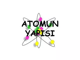 atomun yapisi