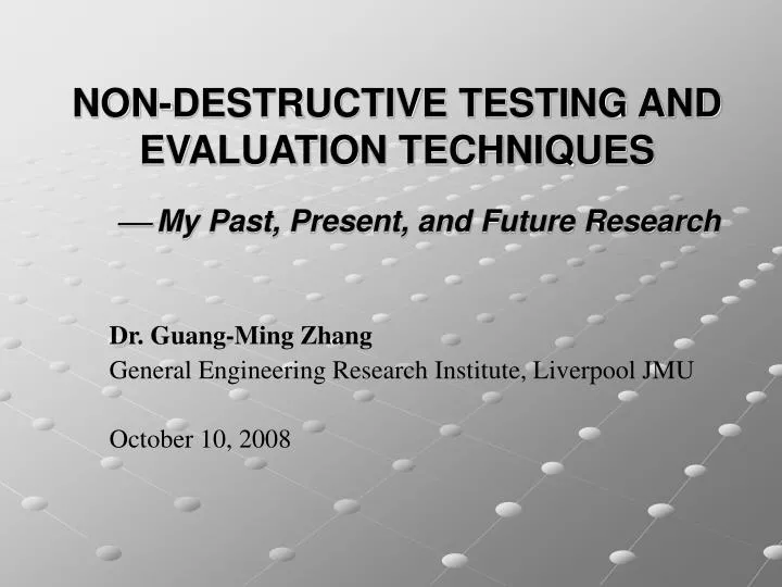 non destructive testing and evaluation techniques my past present and future research