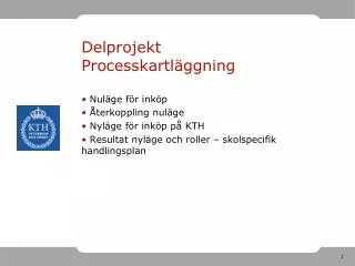 delprojekt processkartl ggning