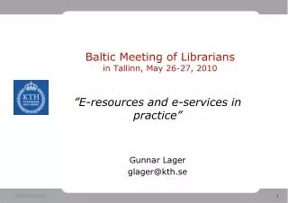 Baltic Meeting of Librarians in Tallinn, May 26-27, 2010